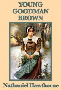 young Goodman Brown Pdf by Nathaniel Hawthorne 