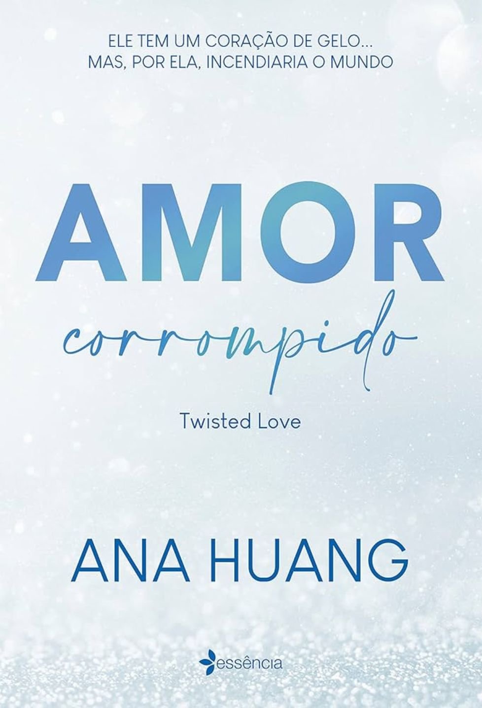 amor corrompido twisted love Ana Huang