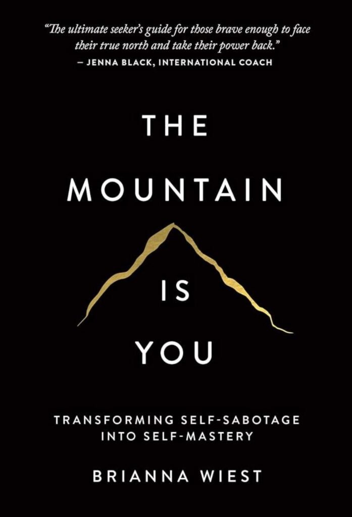 The Mountain Is You Brianna Wiest