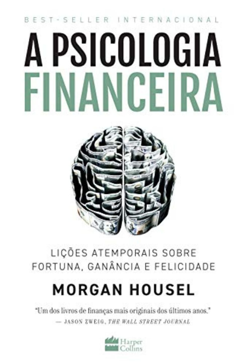 A Psicologia Financeira Morgan housel